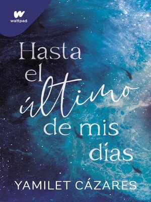 cover image of Hasta el último de mis días (Te amaré 1)